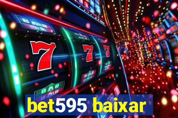 bet595 baixar